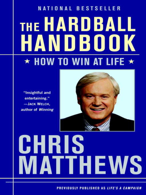 Title details for The Hardball Handbook by Chris Matthews - Available